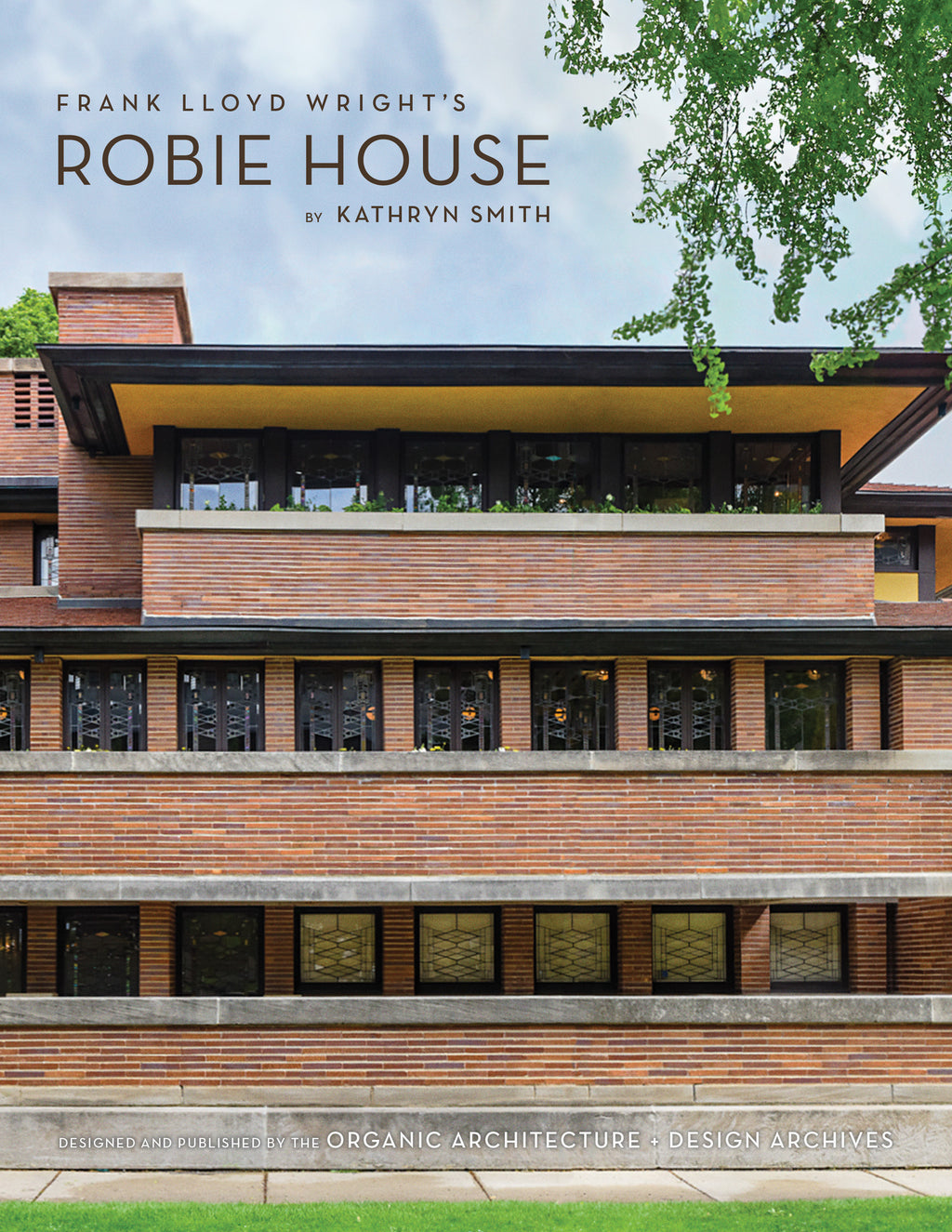 Frank Lloyd Wright's Robie House - Author, Kathryn Smith